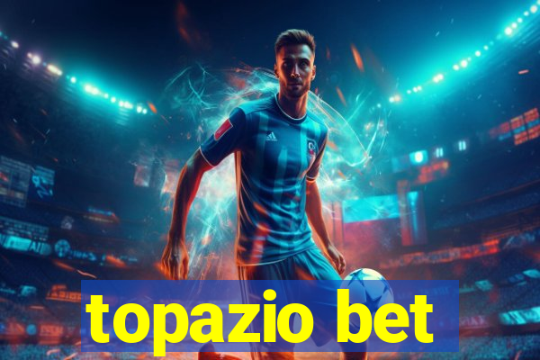 topazio bet